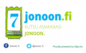 Jonoon.fi, kutsu asiakkaasi jonoon. A picture of a green mobile ticket with the number seven in blue on it.  Below are Facebook and Twitter handles that are jonoon_fi.